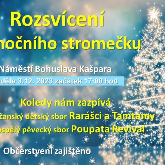 Rozsvícení vánočního stromu - náměstí B. Kašpara 3.12.2023 od 17:00 hod. 1